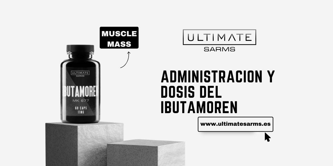 Ibutamoren MK677: Dosificación y administración