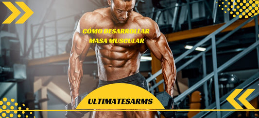 Cómo desarrollar masa muscular