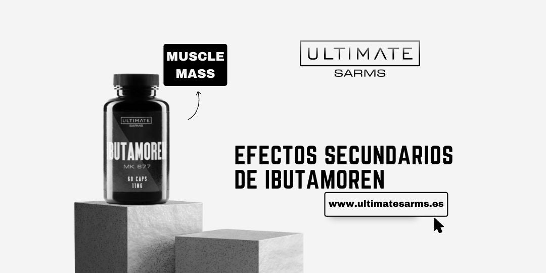 Ibutamoren MK677: Efectos secundarios